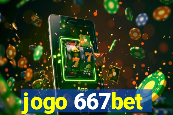 jogo 667bet